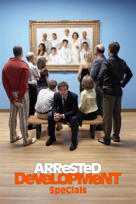 Arrested Development Tv Series 2003 2019 Posters — The Movie Database Tmdb