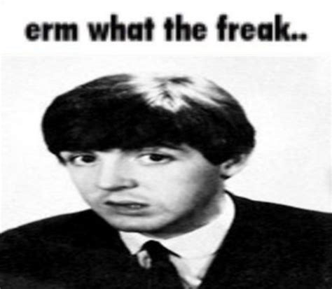 The Beatles Meme Beatles Funny Beatles Meme Paul Mccartney