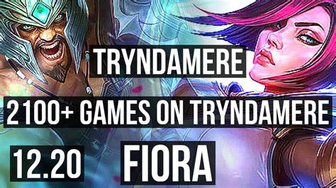 Tryndamere Vs Fiora Top 28m Mastery 4110 2100 Games Euw