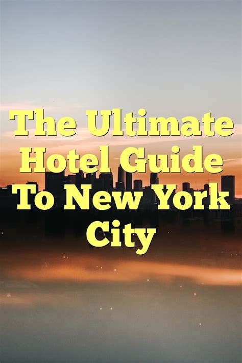 The Ultimate Hotel Guide To New York City | by Myeasyhotel | Medium