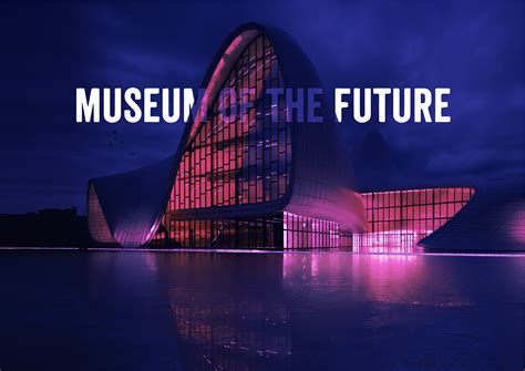 Museum Of The Future On Behance