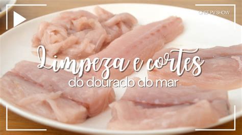 Como Limpar Peixe Do Mar Limpando E Cortando O Dourado Youtube