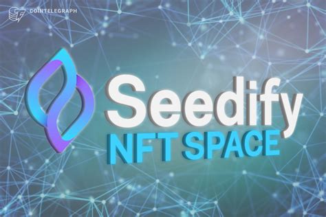 Seedify Nft Space Introducing Seedifys Newest Master Product