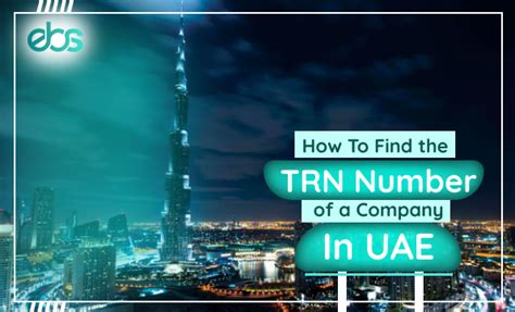 How To Find The Trn Number Of A Company In Uae Ebs