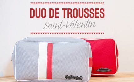 Duo De Trousses De Toilette Pour La St Valentin Couture Tuto Couture