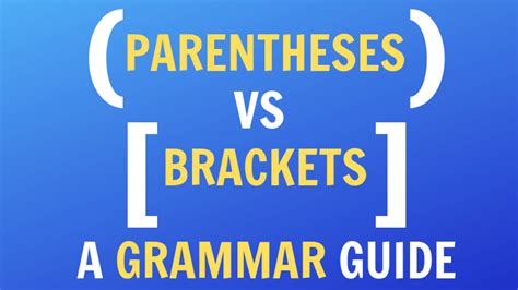 Parentheses vs Brackets: A Grammar Guide - K.L.Wightman