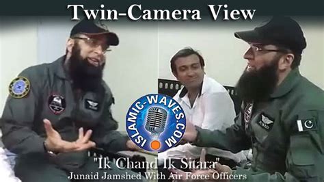 Junaid Jamshed Ik Chand Ik Sitara With PAF Officers Twin Camera View