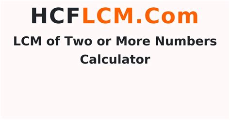 LCM Of Two Or More Numbers Calculator Least Common Multiple