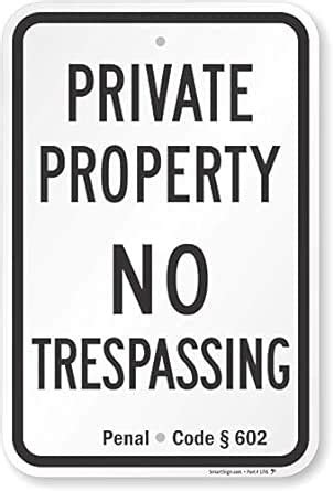 Smartsign California No Trespassing Sign Private Property Sign With