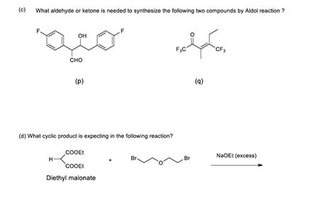 Solved C What Aldehyde Or Ketone Is Needed To Synthesize Chegg