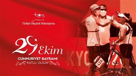 29 Ekim Cumhuriyet Bayramı Kutlu Olsun Türkiye Okçuluk Federasyonu