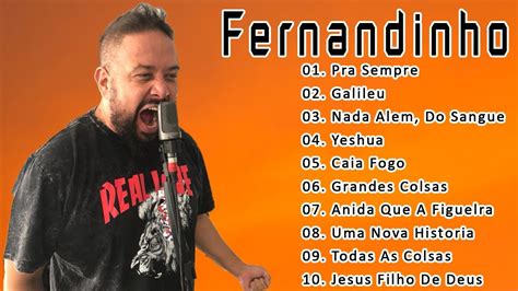 Fernandinho Top 20 Só As Melhores Músicas Gospel Todas As Coisas