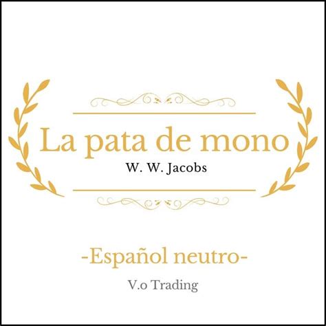 La Pata De Mono Español Latino Buku Audio W W Jacobs Isbn