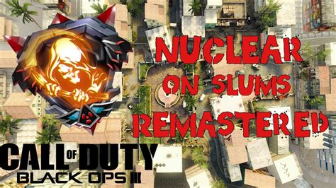 Dropping A Nuclear On Slums Remastered BO3 Back In Black Maps YouTube