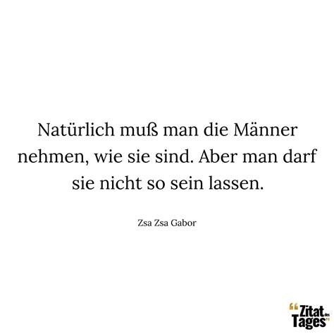 Zitate Von Zsa Zsa Gabor Zitat Des Tages