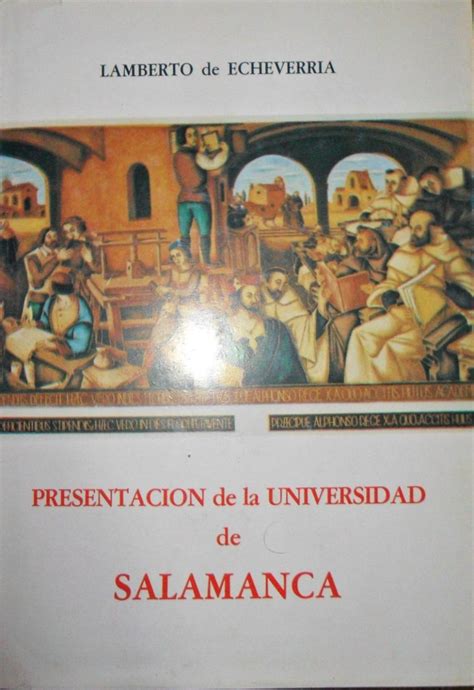 Presentaci N De La Universidad De Salamanca By Lamberto De Echeverria