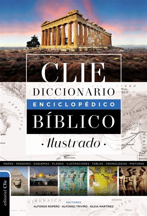 Diccionario enciclopédico bíblico ilustrado CLIE 978 8418204067