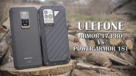 Ulefone Armor 17 Pro vs Ulefone Power Armor 18T НЕОЧІКУВАНИЙ