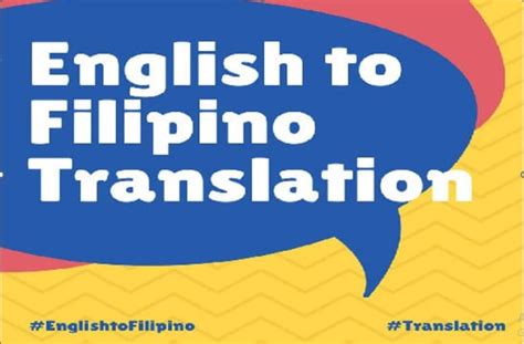 Translate From English To Filipino Or Cebuano Bisaya And Ilonggo By