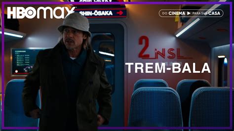 Trem Bala Trailer Legendado HBO Max YouTube