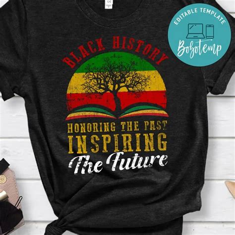 Honoring Past Inspiring Future Men Women Black History Month Shirt