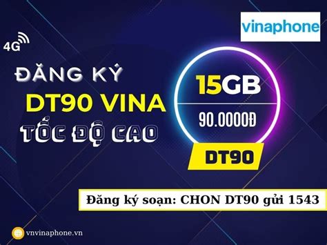 Cách Đăng Ký Gói 4G VinaPhone DT90