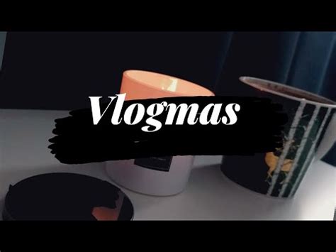 VLOGMAS 8 UBIERAMY CHOINKE YouTube