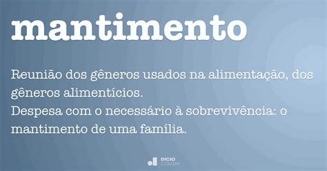 O Que Significa Mantimento - Mantimento - Dicio, Dicionário Online de Português