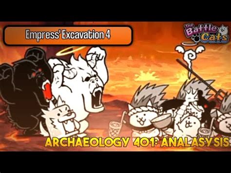 Battle Cats Archaeology 401 Analysis Empress Excavation 4 YouTube