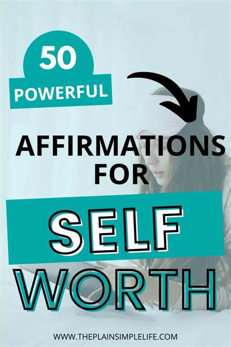 50 Powerful Affirmations For Self Worth Theplainsimplelife