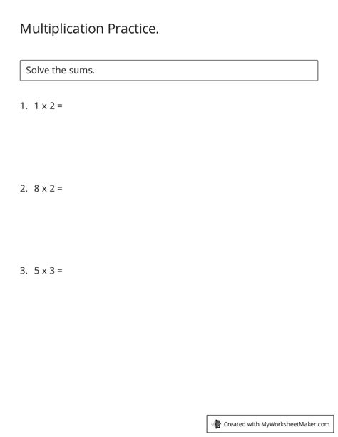 Multiplication Practice. - My Worksheet Maker: Create Your Own Worksheets