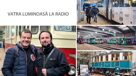 N Casa Tramvaielor Istorice Din Ia I Vatra Luminoas Radio Rom Nia