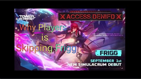 Why Players Is Skipping Frigg Tower Of Fantasy Guide Should You Pull