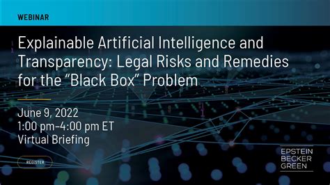 Explainable Artificial Intelligence And Transparency Legal Risks And