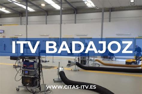 Cita Previa Itv Badajoz Estaciones Y Horarios