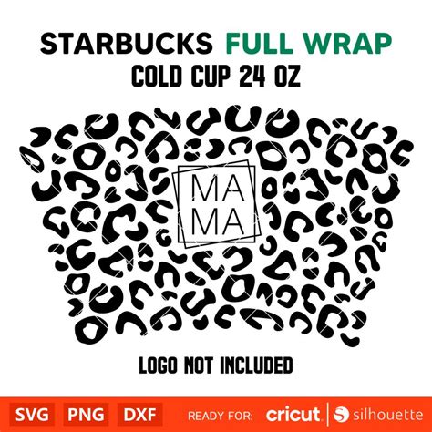 Mama Leopard Full Wrap Svg Starbucks Svg Coffee Ring Svg Cold Cup