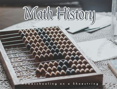 Math History - Homeschooling on a Shoestring