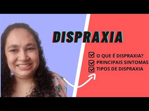 Dispraxia O Que Quais Sintomas Youtube