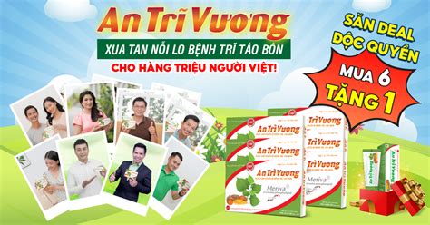 An Trĩ Vương Xua tan nỗi lo bệnh trĩ táo bón