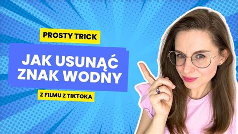 Jak usunąć znak wodny z filmików z TikToka PROSTY TRICK