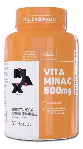 Vitamina Max Titanium Vit C Mg C C Psulas Mercadolivre