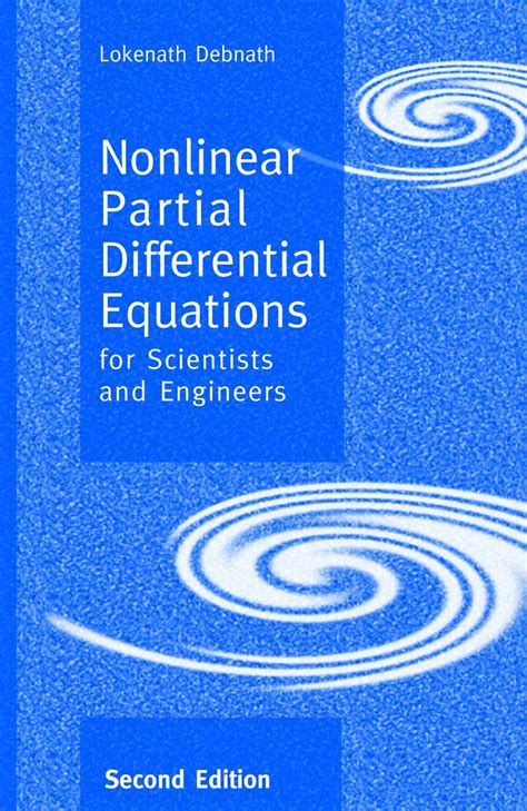 Nonlinear Partial Differential Equations For Scientists And Engineers