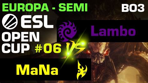 StarCraft 2 Lambo Vs MaNa ZvP BO3 SEMI ESL Open Cup 06