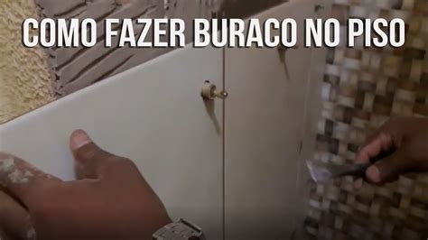 Como Fazer Buraco No Piso Empreiteira Dsm Youtube