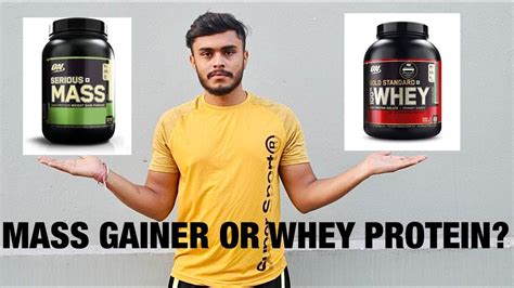 Whey Protein Vs Mass Gainers Which One You Should Buy All Facts