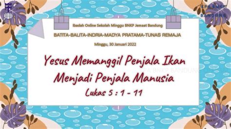 Yesus Memanggil Penjala Ikan Menjadi Penjala Manusia Lukas