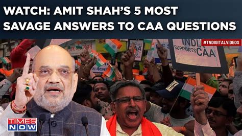 Amit Shahs 5 Most Savage Answers To Caa Myths Questions Watch Hm