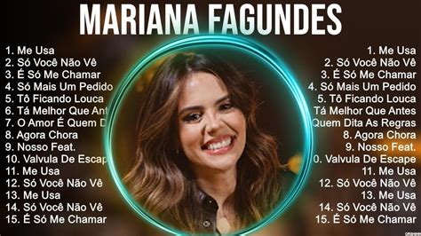 M A R I A N A F A G U N D E S Grandes Sucessos ~ Melhores Musicas 10