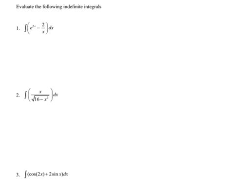 Solved Evaluate The Following Indefinite Integrals Chegg