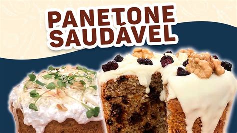 Panetones Saud Veis Receita Youtube